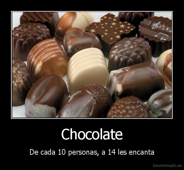 Chocolate