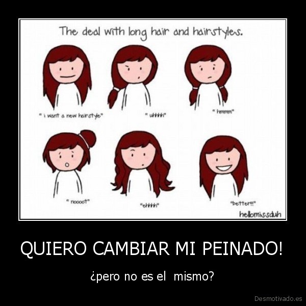 QUIERO CAMBIAR MI PEINADO!