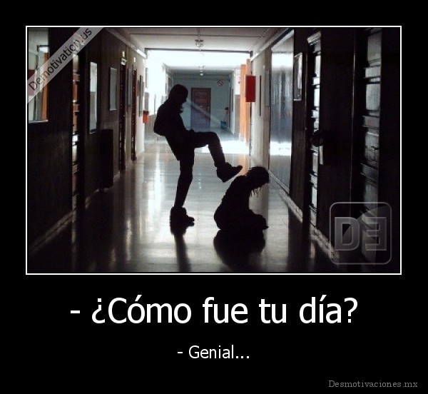- ¿Cómo fue tu día?