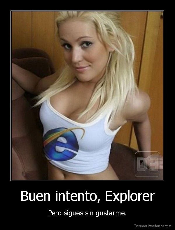 Buen intento, Explorer