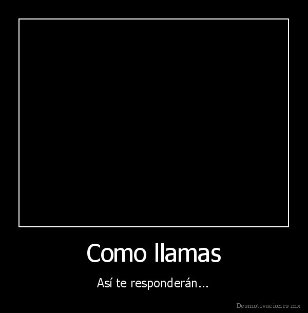 Como llamas