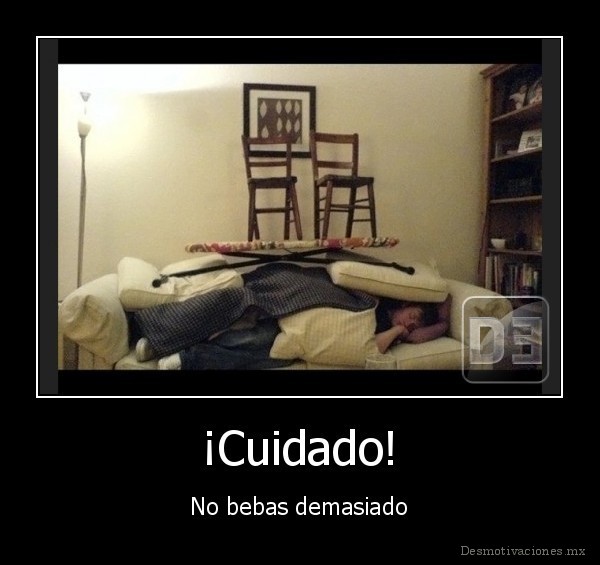 ¡Cuidado!