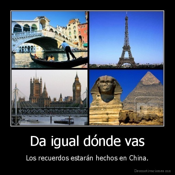 Da igual dónde vas