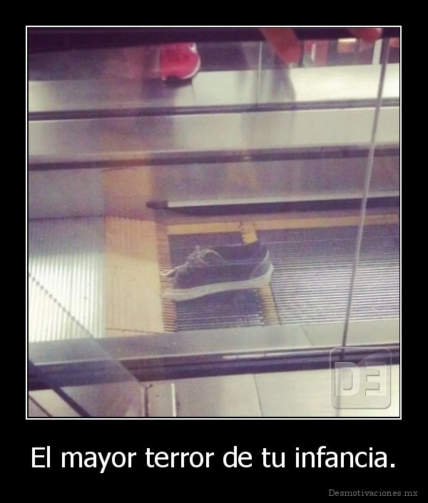 El mayor terror de tu infancia.