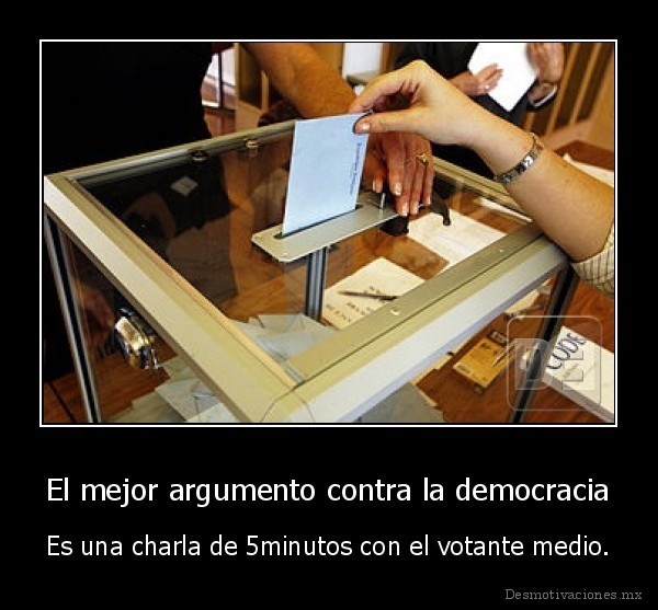 El mejor argumento contra la democracia