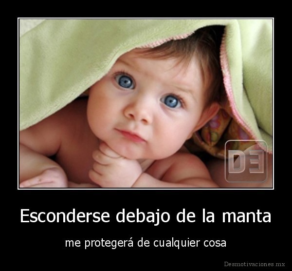 Esconderse debajo de la manta