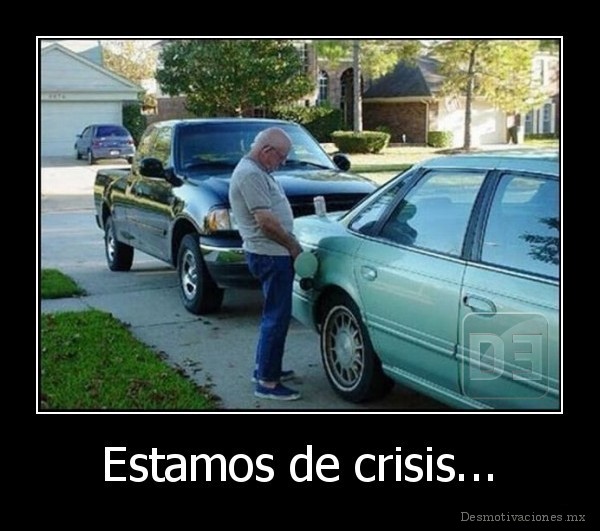Estamos de crisis...