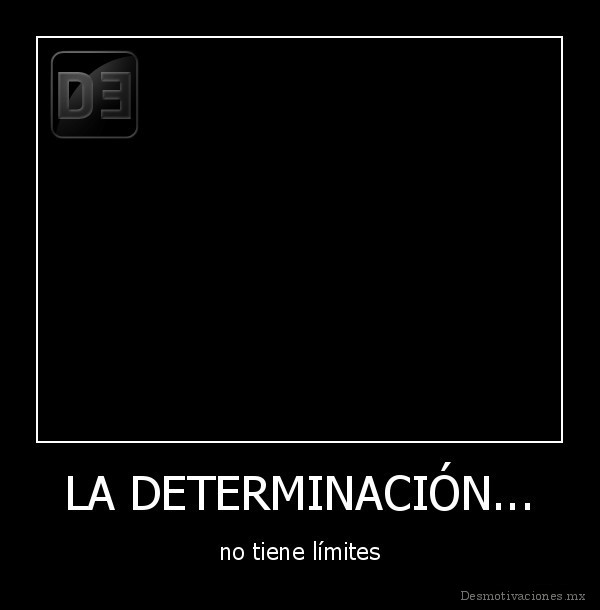 LA DETERMINACIÓN...