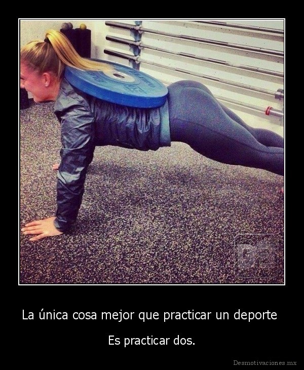 La única cosa mejor que practicar un deporte 