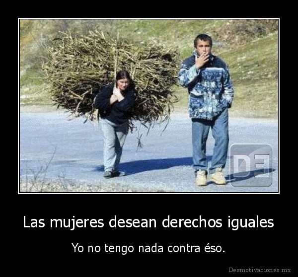 Las mujeres desean derechos iguales
