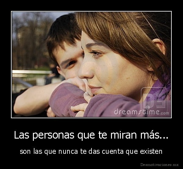 Las personas que te miran más...