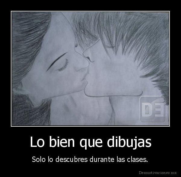 Lo bien que dibujas