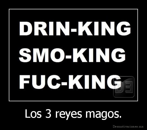 Los 3 reyes magos.