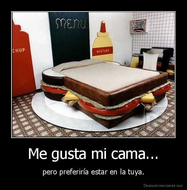 Me gusta mi cama...