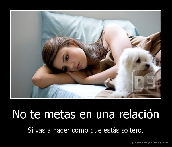 No te metas en una relación