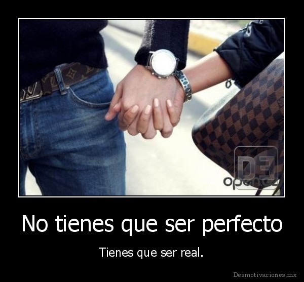 No tienes que ser perfecto