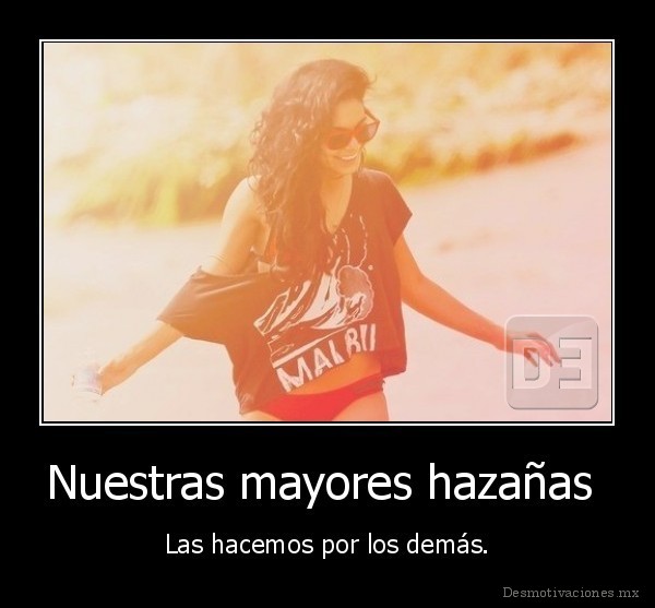 Nuestras mayores hazañas