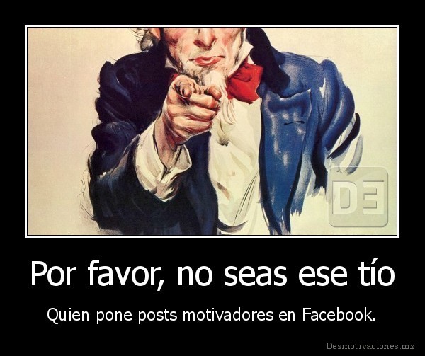 Por favor, no seas ese tío