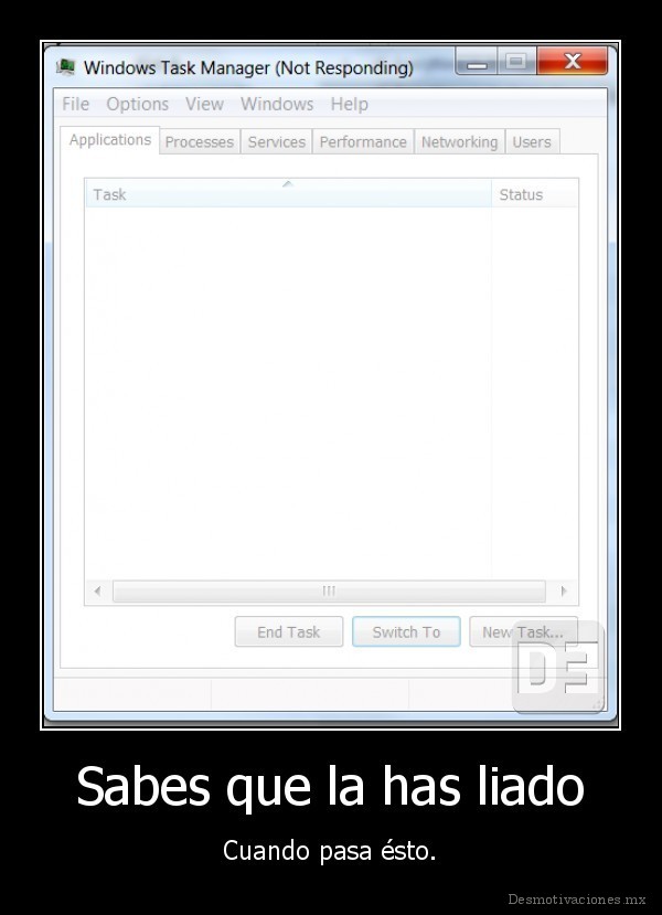 Sabes que la has liado