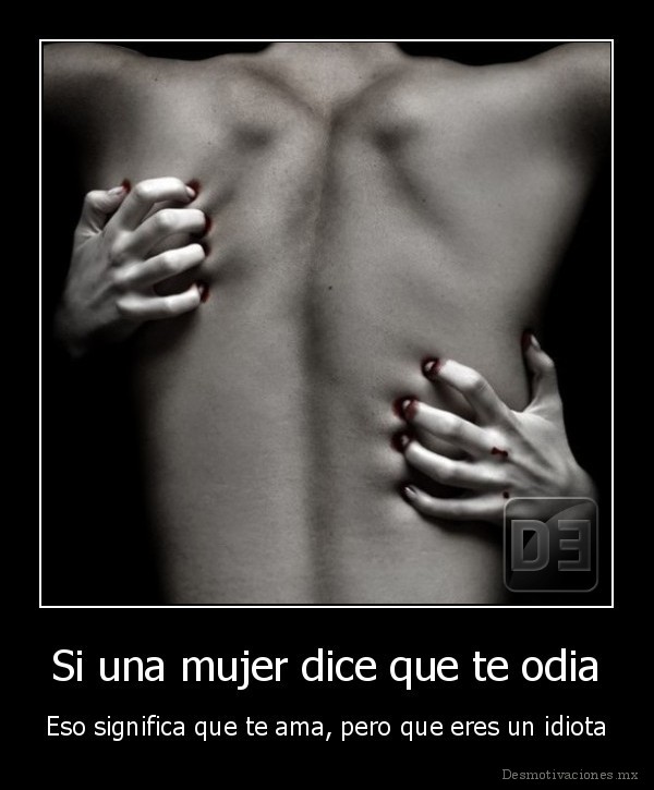 Si una mujer dice que te odia