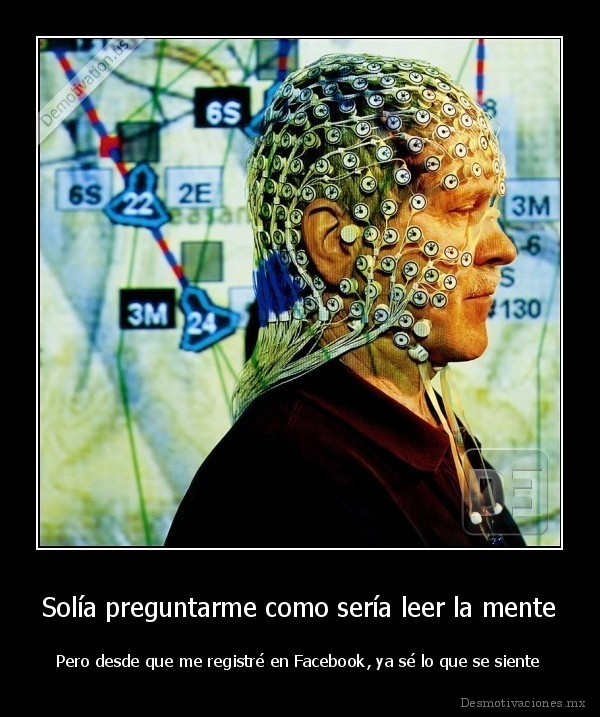 Solía preguntarme como sería leer la mente