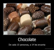 Chocolate - De cada 10 personas, a 14 les encanta