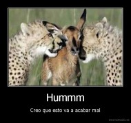Hummm - Creo que esto va a acabar mal
