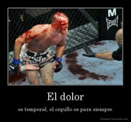 El dolor - es temporal, el orgullo es para siempre