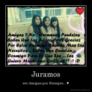 Juramos - ser Amigas por Siempre...♥