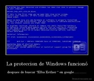 La proteccion de Windows funcionó - despues de buscar "Elba Esther " en google.............