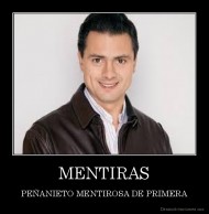 MENTIRAS - PEÑANIETO MENTIROSA DE PRIMERA