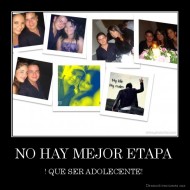 NO HAY MEJOR ETAPA  - ! QUE SER ADOLECENTE! 