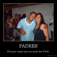 PADRES - El mejor regalo que nos pudo dar DIOS.