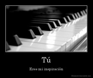Tú - Eres mi inspiración