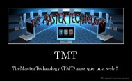 TMT - TheMasterTechnology (TMT) mas que una web!!!!