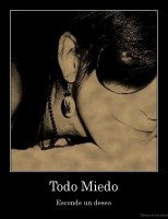 Todo Miedo - Esconde un deseo