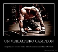 UN VERDADERO CAMPEON - es aquel que suda hasta quedar exhausto, aun cuando nadie lo esta viendo
