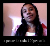 a pesar de todo 100pre sola  - 