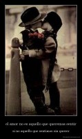 el amor no es aquello que queremos sentir - si no aquello que sentimos sin querer