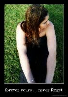 forever yours ... never forget - 