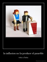 la inflacion no la produce el puueblo - vota o bota