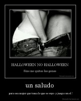 un saludo  -  para esa mujer que toma lo que es suyo  y juega con el !