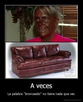 A veces - La palabra "bronceado" no tiene nada que ver.