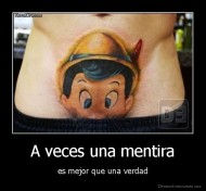 A veces una mentira - es mejor que una verdad