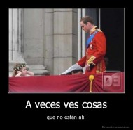 A veces ves cosas - que no están ahí