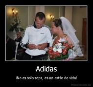 Adidas - ¡No es sólo ropa, es un estilo de vida!