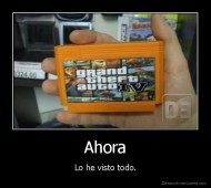 Ahora - Lo he visto todo.