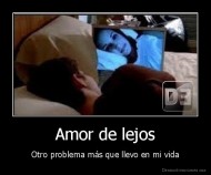 Amor de lejos - Otro problema más que llevo en mi vida