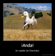 ¡Anda! - Un caballo de Chernobyl.