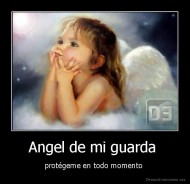 Angel de mi guarda  - protégeme en todo momento 